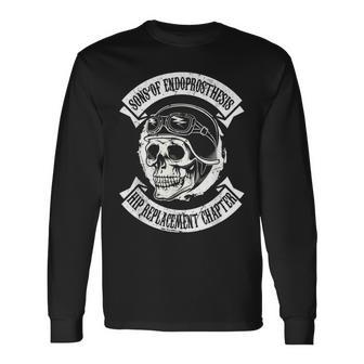 Sons Of Endoprosthesis Hip Replacement Chapter Hip Surgery Long Sleeve T-Shirt - Monsterry AU