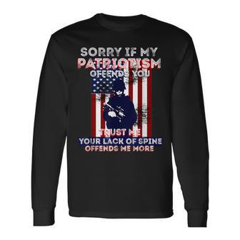 Sorry If My Patriotism Offends You Patriotic America Long Sleeve T-Shirt - Monsterry DE