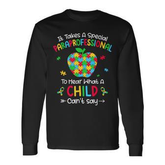 Special Paraprofessional Autism Awareness Teacher Long Sleeve T-Shirt - Monsterry UK