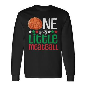 Spicy Little Meatball Italian 1St Birthday 1 Year Old Party Long Sleeve T-Shirt - Monsterry CA
