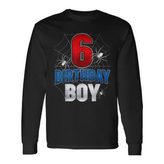 Spider Web 6Th Birthday Boy Six 6 Year Old Party Long Sleeve T-Shirt - Seseable