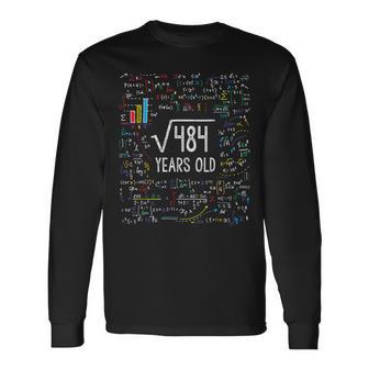 Square Root Of 484 22Nd Birthday 22 Year Old Math Bday Long Sleeve T-Shirt - Monsterry