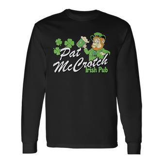 St Patty's Day Pat Mccrotch Irish Pub Lucky Clover Long Sleeve T-Shirt - Seseable