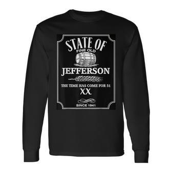 State Of Fine Old Jefferson Parody Long Sleeve T-Shirt - Monsterry DE