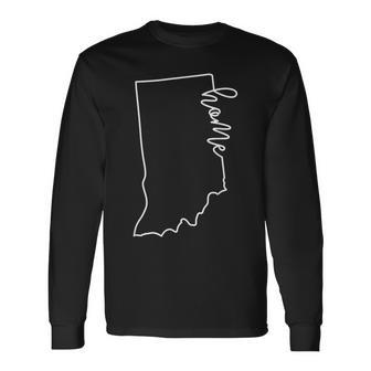 State Of Indiana Outline With Home Script Acj014b Long Sleeve T-Shirt - Monsterry DE