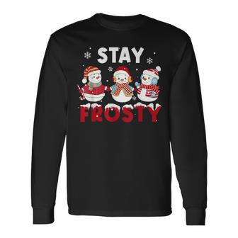 Stay Frosty Snowman Snow Retro Christmas Xmas Happy Holiday Long Sleeve T-Shirt - Monsterry UK