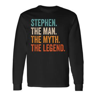Stephen The Man The Myth The Legend First Name Stephen Long Sleeve T-Shirt - Seseable