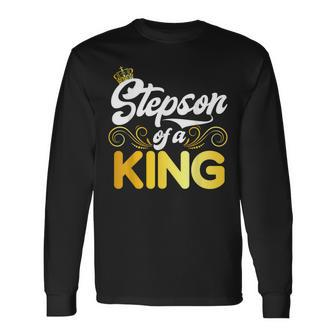 Stepson Of A King Stepson Long Sleeve T-Shirt | Mazezy