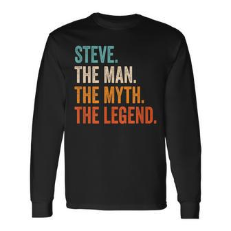 Steve The Man The Myth The Legend First Name Steve Long Sleeve T-Shirt - Seseable