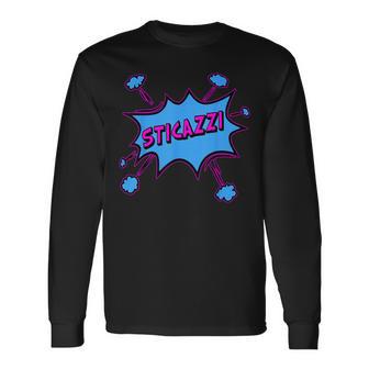 Sticazzi The Solution To Every Problem 3 Long Sleeve T-Shirt - Monsterry UK