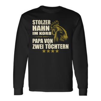 Stolzer Hahn Im Korb Papa Zwei Töchter Stolzer Hahn Im Basket Langarmshirts - Geschenkecke