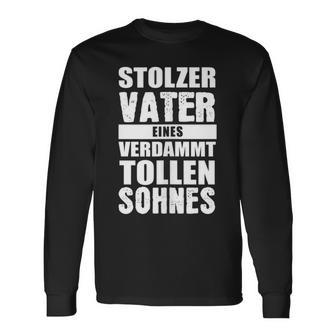 Stolzerater Eineserdammt Tollen Sohnes Kind Papa Langarmshirts - Geschenkecke