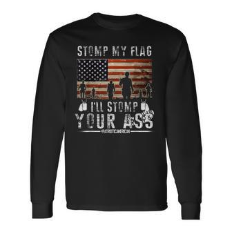 Stomp My Flag And I'll Stomp Your Usa Flag Long Sleeve T-Shirt - Monsterry DE