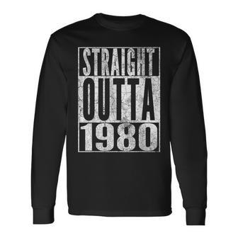 Straight Outta 1980 44Th Birthday 44 Years Old Long Sleeve T-Shirt - Monsterry DE