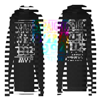 Straight Outta 1994 Dirty Thirty 30Th Birthday Long Sleeve T-Shirt - Seseable