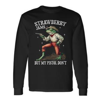 Strawberry Jams But My Pistol Don't Frog Meme Long Sleeve T-Shirt - Monsterry DE