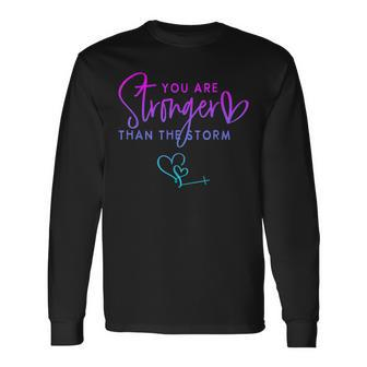 You Are Stronger Than The Storm Christian Long Sleeve T-Shirt - Thegiftio UK
