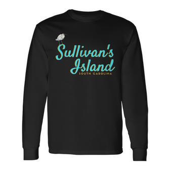 Sullivan's Island South Carolina Sullivan's Long Sleeve T-Shirt - Monsterry UK