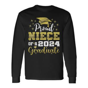 Super Proud Niece Of 2024 Graduate Awesome Family College Long Sleeve T-Shirt - Monsterry DE