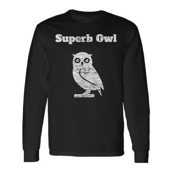 Superb Owl Long Sleeve T-Shirt - Monsterry