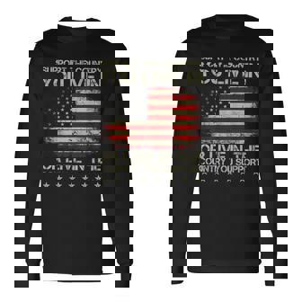 Support The Country You Live In The Country You Support Long Sleeve T-Shirt | Mazezy