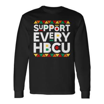 Support Every Hbcu Historical Black College Alumni Long Sleeve T-Shirt - Seseable