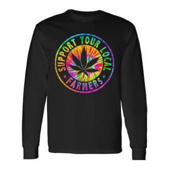 Support Your Local Weed Farmers Cannabis Marijuana Grower Long Sleeve T-Shirt - Seseable