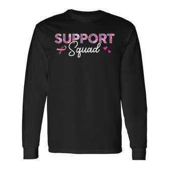 Support Squad Breast Cancer Awareness Cancer Survivor Long Sleeve T-Shirt | Mazezy