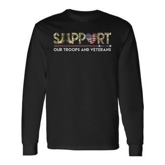 Support Our Troops Veteran's Day Support Our Troops Long Sleeve T-Shirt - Monsterry