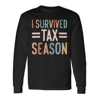 I Survived Tax Season Cpa Accountant Long Sleeve T-Shirt | Mazezy