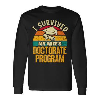 I Survived My Wife's Doctorate Program Phd Husband Long Sleeve T-Shirt - Monsterry CA