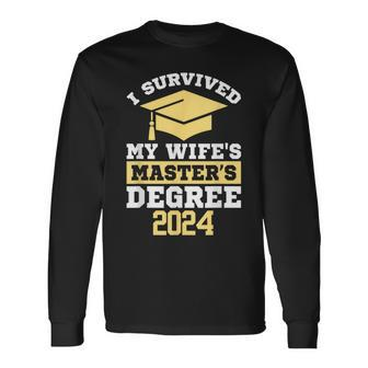 I Survived My Wife's Masters Degree Graduation Class Of 2024 Long Sleeve T-Shirt - Thegiftio UK
