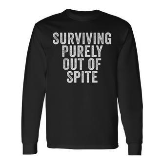 Surviving Purely Out Of Spite Retro Vintage Long Sleeve T-Shirt - Thegiftio UK