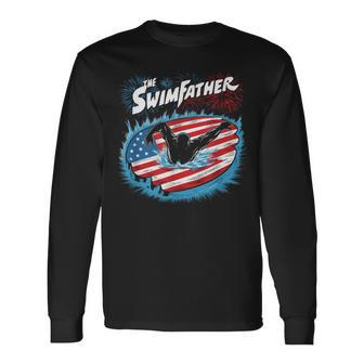 The Swim Father Swimming Dad Father's Day 4Th July Sport Long Sleeve T-Shirt - Seseable