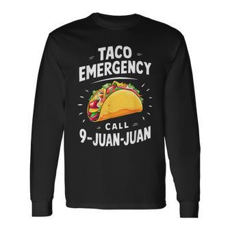 Taco Emergency Call 9 Juan Juan Cinco De Mayo Men Long Sleeve T-Shirt - Monsterry UK
