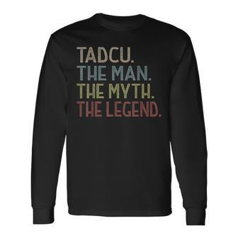 Tadcu From Grandchildren Tadcu The Legend Fathers Day Long Sleeve T-Shirt - Seseable