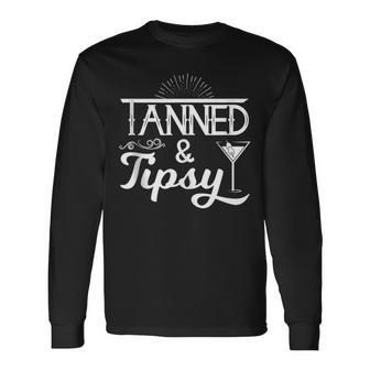 Tanned & Tipsy Alcohol Long Sleeve T-Shirt - Monsterry