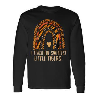 I Teach Sweetheart I Teach The Sweetest Little Tigers Long Sleeve T-Shirt - Seseable