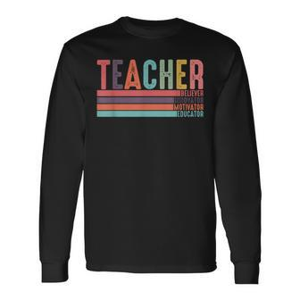 Teacher Believer Innovator Motivator Educator Long Sleeve T-Shirt | Mazezy UK