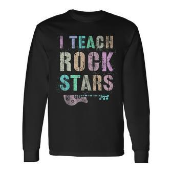 Teachers I Teach Rock Stars Educator Prek Last Day Reading Long Sleeve T-Shirt - Monsterry