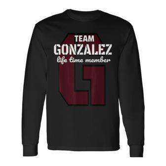 Team Gonzalez Family Life Time Member Long Sleeve T-Shirt - Monsterry DE