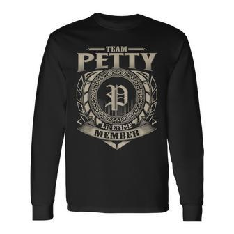 Team Petty Lifetime Member Surname Petty Family Name Vintage Long Sleeve T-Shirt - Seseable