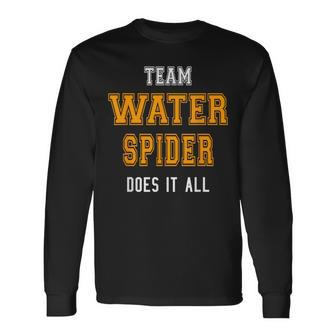 Team Water Spider Does It All Employee Swag Long Sleeve T-Shirt - Monsterry UK