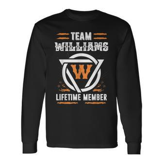 Team Williams Lifetime Member For Surname Last Name Long Sleeve T-Shirt - Seseable