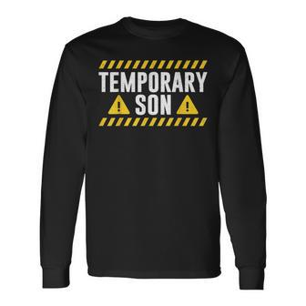 Temporary Son Father's Day Dad Matching Father Daughter Long Sleeve T-Shirt - Monsterry