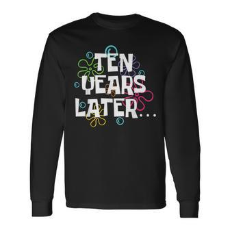 Ten Years Later Meme 10 Year Old 10Th Birthday Party Long Sleeve T-Shirt - Seseable