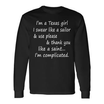 Texas Girl I Swear Like A Sailor & Thank You Like A Saint Long Sleeve T-Shirt | Mazezy