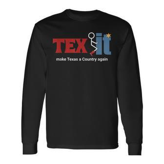 Texas I Stand With Texas Make Texas A Country Again Long Sleeve T-Shirt - Monsterry DE