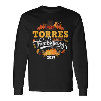 Thanksgiving 2019 Torres Family Last Name Matching Long Sleeve T-Shirt - Seseable