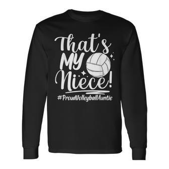 That's My Niece Proud Volleyball Auntie Volleyball Aunt Long Sleeve T-Shirt - Seseable
